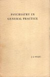 Weijel, J.A. - Psychiatry in general practice.