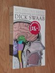 Swaab, Dick - Wij zijn ons brein - van baarmoeder tot alzheimer