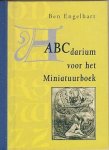 ENGELHART, Ben - ABCdarium voor het miniatuurboek.