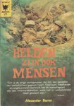 Baron, Alexander - Helden zijn ook mensen