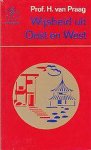 Praag - Wijsheid uit Oost en West Praag - Wijsheid uit Oost en West