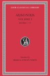Ausonius - (1) Ausonius, Volume I: Books 1Ñ17