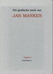 MANKES -  Groot, J.R. de & Just Havelaar: - Het grafische werk van Jan Mankes.