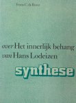 Lodeizen - Rover, Frans C. de. - Over Het innerlijk behang van Hans Lodeizen.