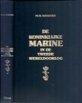 BOSSCHER, PHILIPPUS MEESSE - De Koninklijke Marine in de Tweede Wereldoorlog deel 1 - Voorgeschiedenis en de verrichtingen in Nederland, de Europese wateren en het noordelijk deel van de Atlantische Oceaan tot het uitbreken van de oorlog in Azië (december 1941)