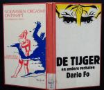 Dario Fo en  Franca Rame - Volwassen orgasme ontsnapt uit Amerikaans circus     De tijger en andere verhalen