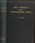 Touw, H.C  ..  Ten geleide K.H.E. Gravemeyer - Het verzet der Hervormde Kerk  .. Documenten van het kerkelijk verzet   Deel II