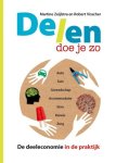 Visscher, Robert, Zeijlstra, Martine - Delen doe je zo / de deeleconomie in de praktijk