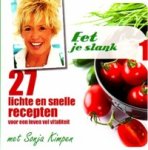 sonja kimpen - Eet je slank, 27 lichte en snelle recepten voor een leven vol vitaliteit
