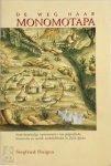 Siegfried Huigen 78173 - De weg naar Monomotapa Nederlandstalige representaties van geografische, historische en sociale werkelijkheden in Zuid-Afrika