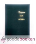 N., N. - Begeven noch verlaten --- Geschiedenis van een boer Reinders, Jan Woutersen en zijn vrouw