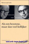 Pierre Kemp en Adriaan de Roover; - Als een bezetene, maar dan veel lieflijker. Brieven 1956-1962,