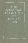 Johnson, Harold J. - The Medieval tradition of natural law.