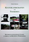 Haffke, Jürgen - Kulturlandschaften und Tourismus : historisch-geographische Studien in Ahrtal und Hocheifel (Nürburgring) / Jürgen Haffke