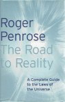PENROSE, Roger - The Road to Reality - A Complete Guide to the Laws of the Universers.