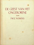 Twee werkers - De geest van het ongeborene