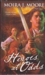 Moore, Moira J. - Hero 6 : Heroes at Odds