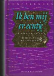 Veer, Kick van der (samenst.) - Ik ben mij er eentje. Conférences