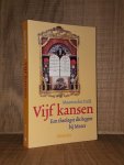 Dulk, M. den - Vijf kansen. Een theologie die begint bij Mozes