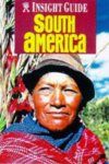  - South America Insight Guide / Insight Guides