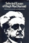  - Selected essays of Hugh MacDiarmid, Duncan Glen , ed.