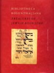 OFFENBERG,  ADRI K...AT AL (edited by) - Bibliotheca Rosenthaliana. Treasures of Jewish Booklore
