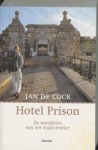 COCK, J. DE - Hotel Prison