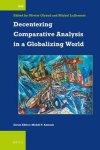  - International Comparative Social Studies- Decentering Comparative Analysis in a Globalizing World