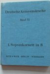 Grawert Theodor, Hackenberger Oskar, Schmidt Hermann - Deutsche Armeemärsche Band II 1 Soprankornett in B Parademärsche für Fusstruppen