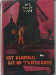 W.G. van de Hulst - Het klompje dat op 't water dreef (Voor onze kleinen serie nummer 17)