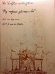 Boheemen, F.C. / Heijden, Th.C.J, van der - De Delftse rederijkers. "wy rapen gheneucht"