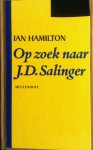 Hamilton, Ian - Op zoek naar J.D.Salinger