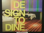 Marjo van Rooyen (fotografie) - Design to Dine / 25 restaurants met een spraakmakend interieur