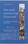 V. Robijn - Het recht van een vrije Friese stad