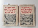 Rostovtzeff, Michael: - Gesellschaft und Wirtschaft im römischen Kaiserreich. 2 Bde :