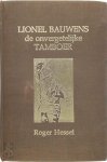 Lionel Bauwens, Roger Hessel - Lionel Bauwens, de onvergetelijke tamboer