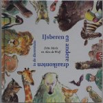 Ditte Merle, Alex Wolf - IJsberen en andere draaikonten in de dierentuin