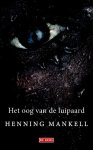 Henning Mankell - Het oog van de luipaard