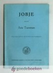 Tuinman, Arie - Jobje --- Een prachtig historisch verhaal. Dit boekje is vroeger als vervolgverhaal verschenen in het blad Eskol