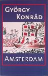 Konrád, György - Amsterdam Konrád, György - Amsterdam