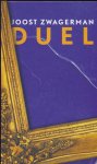 Joost Zwagerman - Duel Joost Zwagerman - Duel