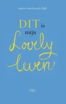 Anna van Praag (red) - Dit is mijn lovely leven