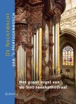 Frans Sluijter, Wies Van Leeuwen - Het orgel van de Sint-Janskathedraal