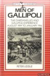 Liddle, Peter - Men of Gallipoli : The Dardanelles and Gallipoli Experience August 1914 to January 1916