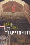 Suri, Manil - Het trappenhuis