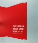 Margit [ed.] Rowell, Deborah Wye, Joanne Greenspun - The Russian Avant-Garde Book 1910-1934 With essays by Jared Ash, Nina Gurianova, Gerald Janecek, Margit Rowell, and Deborah Wye