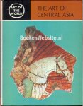 Rowland, Benjamin - The Art of Central Asia