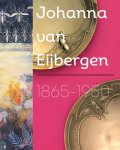 Annemiek Rens - Johanna van Eijbergen 1865-1950