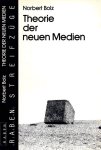 Bolz, Norbert - Theorie der Neuen Medien