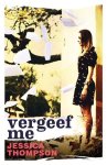 Jessica Thompson - Vergeef me